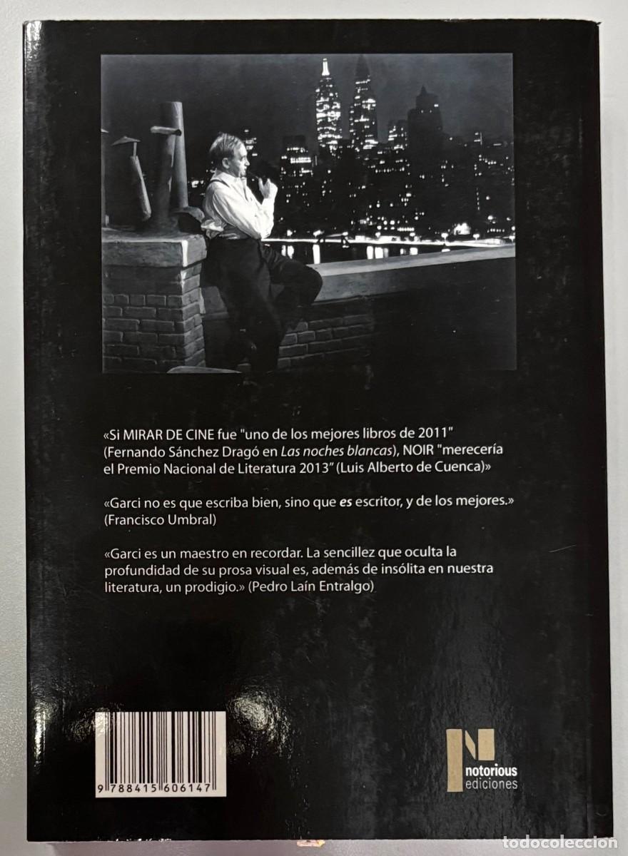 Libros de segunda mano: NOIR - JOSE LUIS GARCI - NOTORIOUS EDICIONES - Foto 2