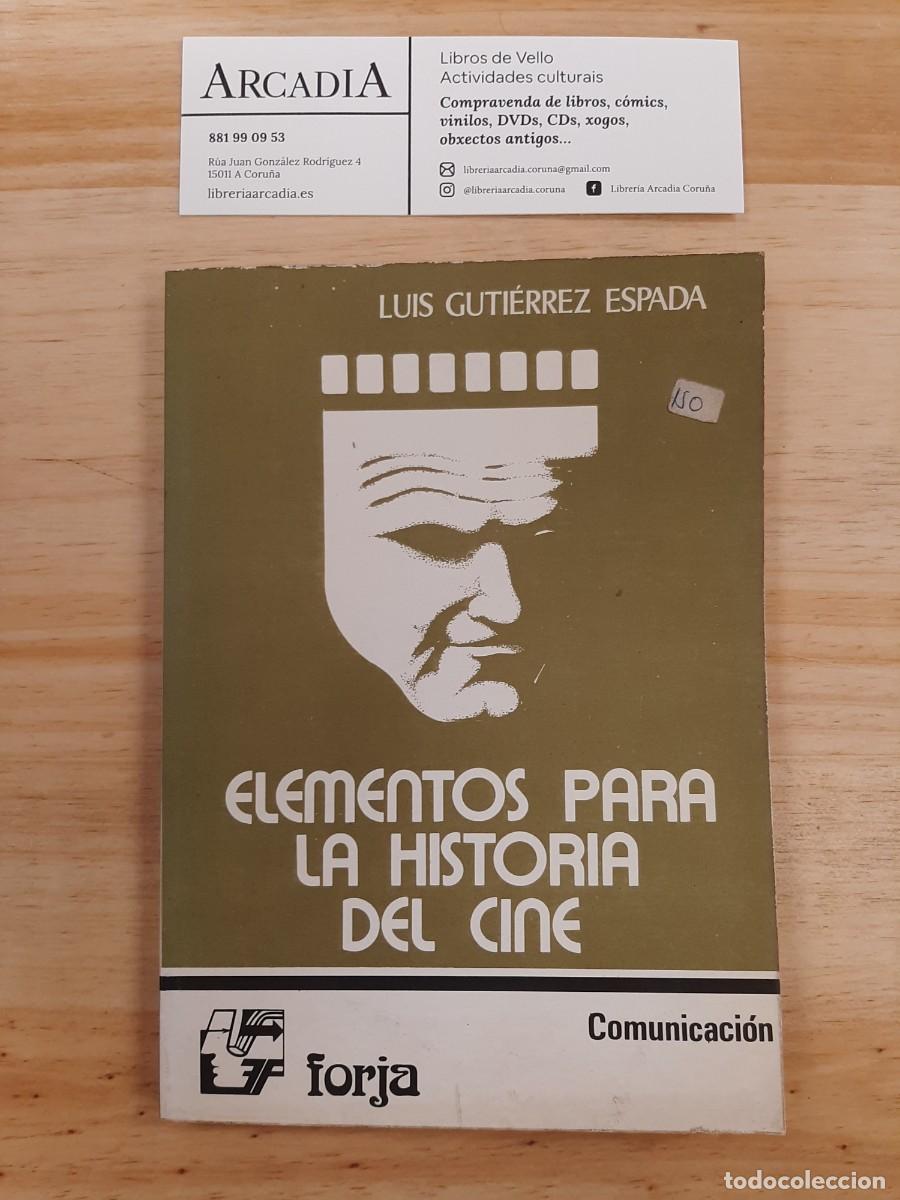 Libros de segunda mano: Elementos para la historia del cine - Luis Guti&eacute;rrez Espada - 1982 - Forja - Foto 1
