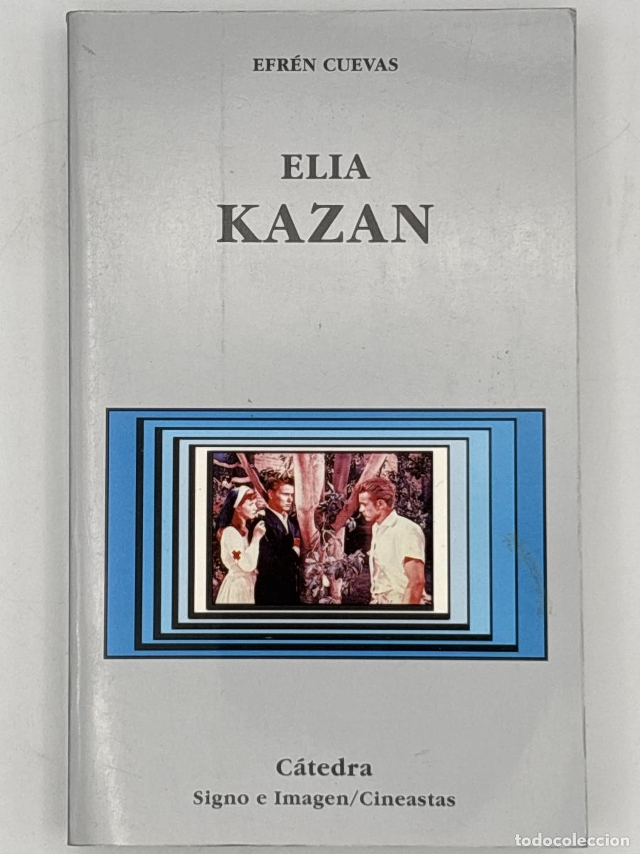 Libros de segunda mano: Elia Kazan - Cuevas, Efr&eacute;n - Foto 2