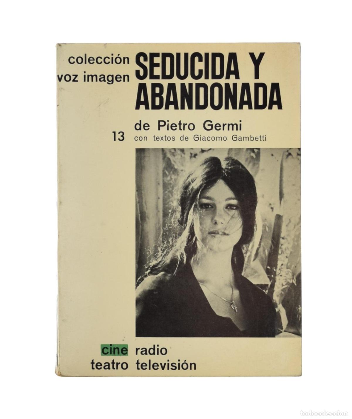 Libros de segunda mano: SEDUCIDA Y ABANDONADA - GERMI, Pietro - Foto 1