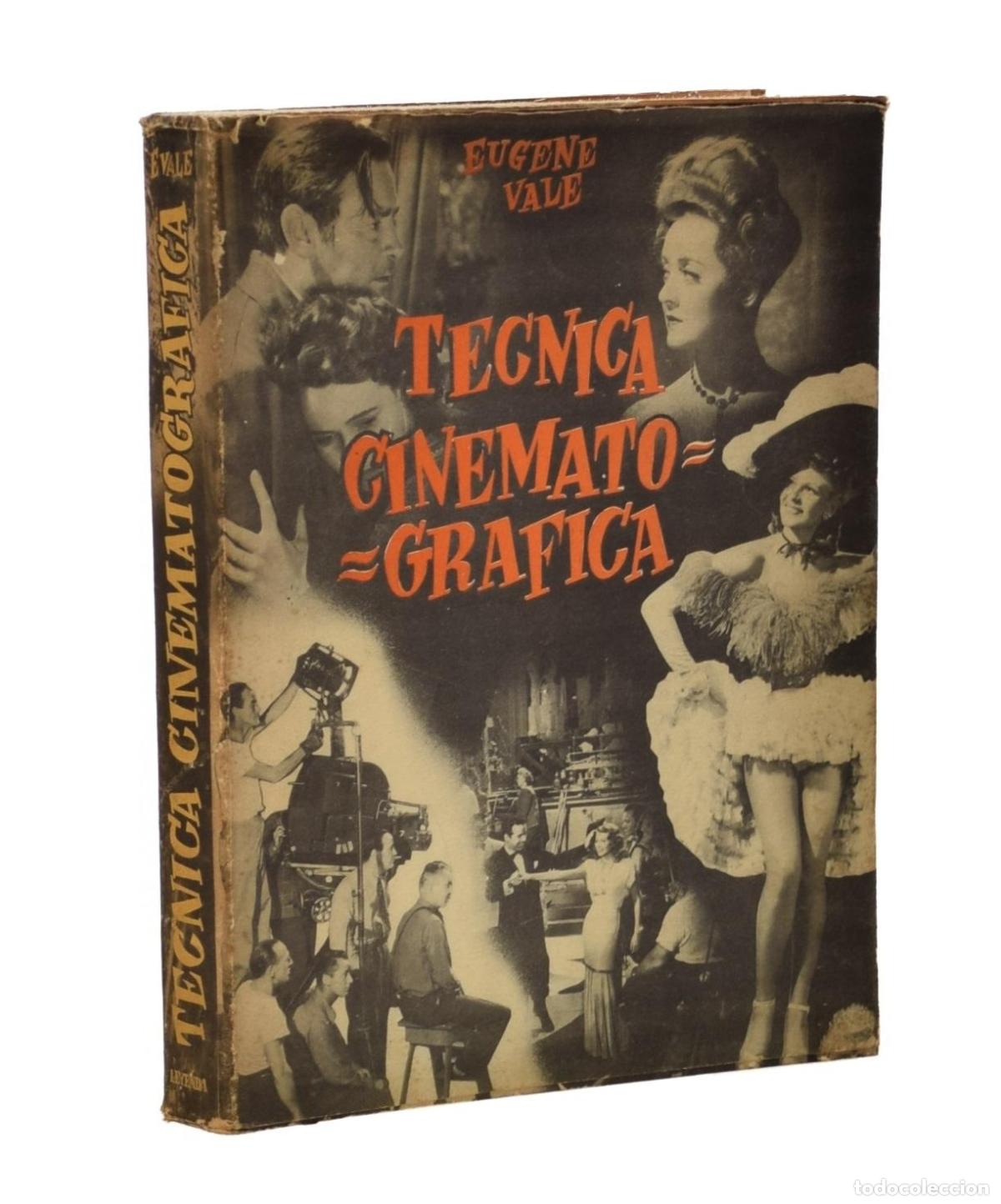 Libros de segunda mano: T&Eacute;CNICA CINEMATOGR&Aacute;FICA - VALE, Eugene - Foto 1