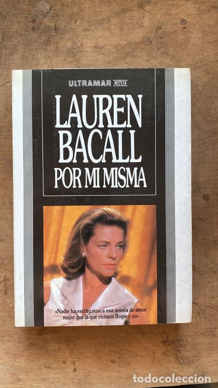 Libros de segunda mano: Por mi misma - Bacall Lauren - Foto 1