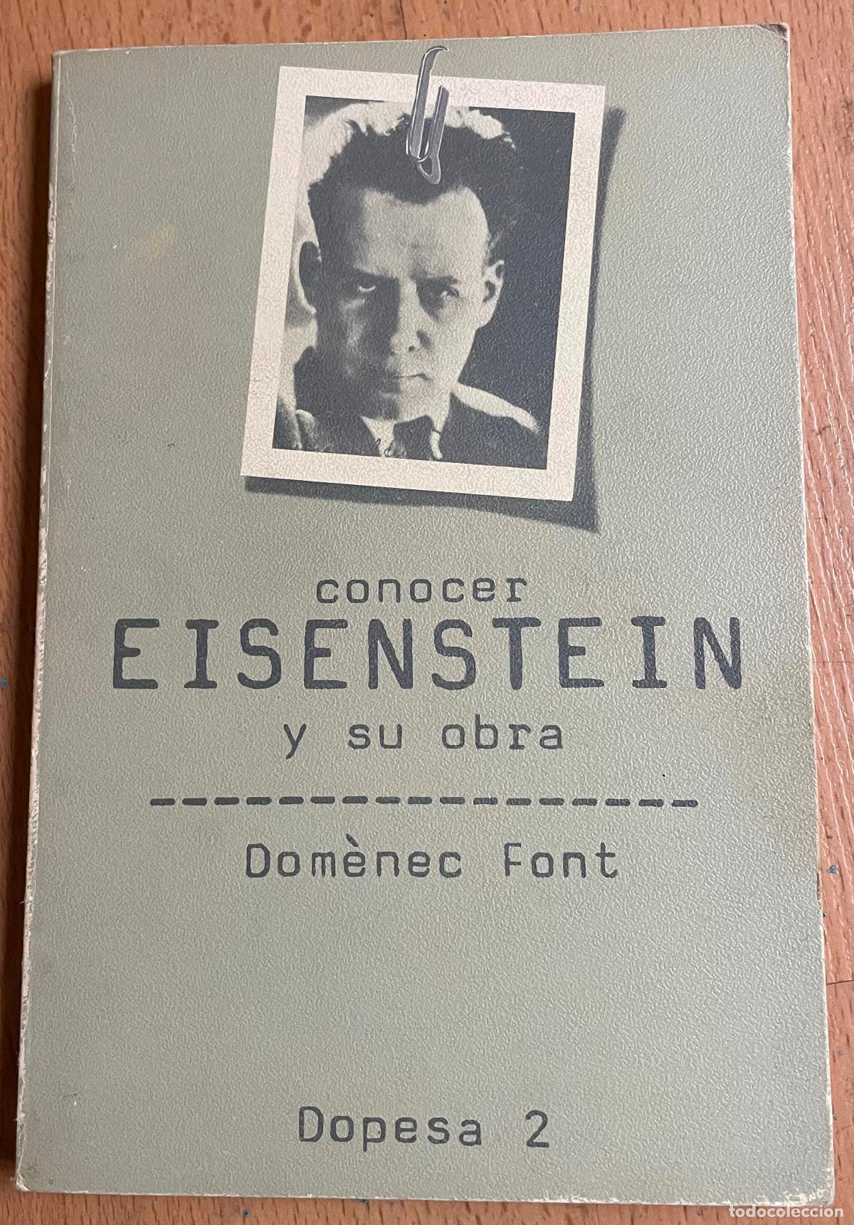 Libros de segunda mano: CONOCER EISENSTEIN Y SU OBRA, Domenec Font - Foto 1