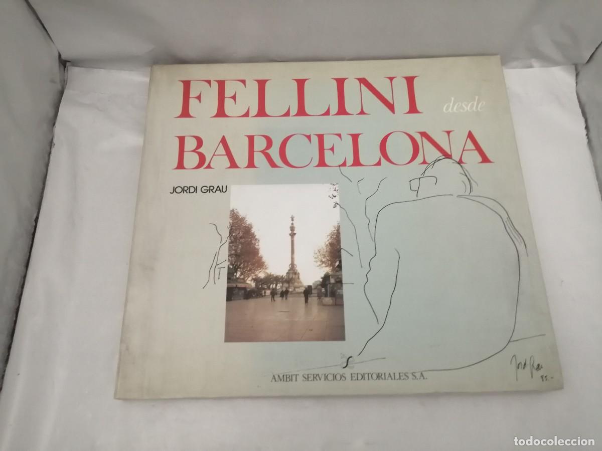 Libros de segunda mano: Fellini desde Barcelona (Primera Edici&oacute;n) - Foto 1