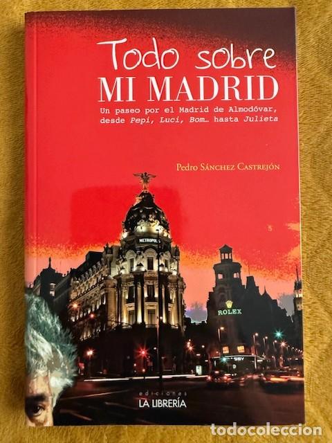 Libros de segunda mano: PEDRO ALMODOVAR - TODO SOBRE MI MADRID - Foto 1