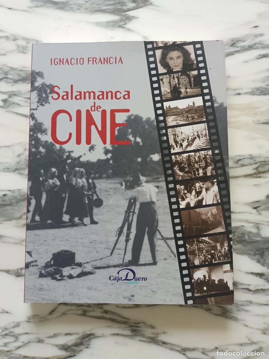 Libros de segunda mano: SALAMANCA DE CINE - IGNACIO FRANCIA - 2000 - Foto 1