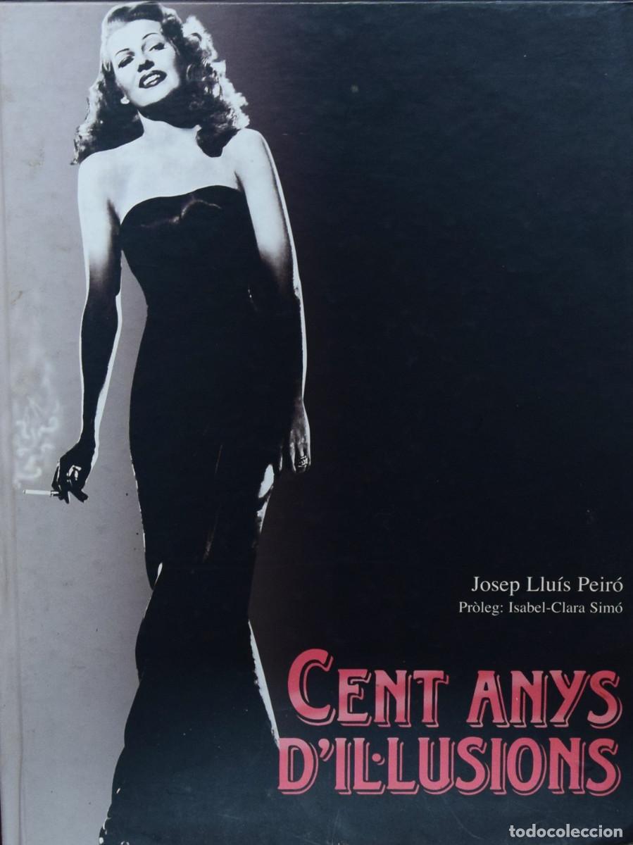 Libros de segunda mano: CENT ANYS DIL.LUSIONS - Josep Lluis PEIR&Oacute; - Foto 1