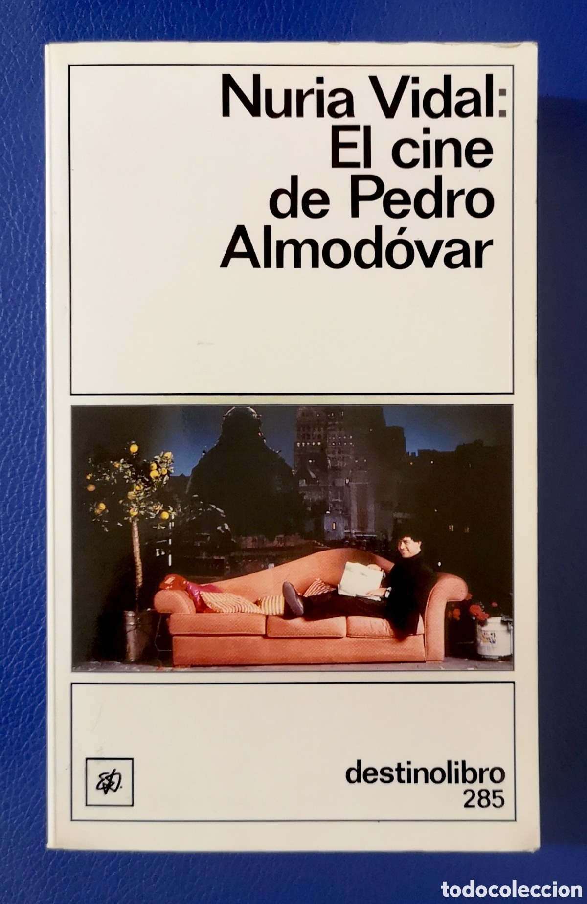 Libros de segunda mano: EL CINE DE PEDRO ALMODOVAR - N&Uacute;RIA VIDAL - Foto 1