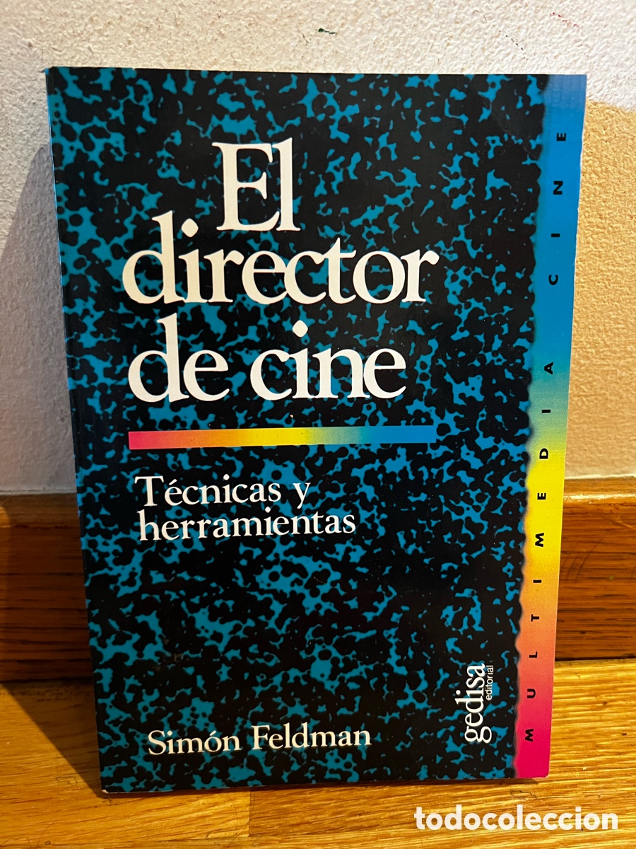 Libros de segunda mano: El director de cine T&eacute;cnicas y herramientas Sim&oacute;n Feldman - Foto 1
