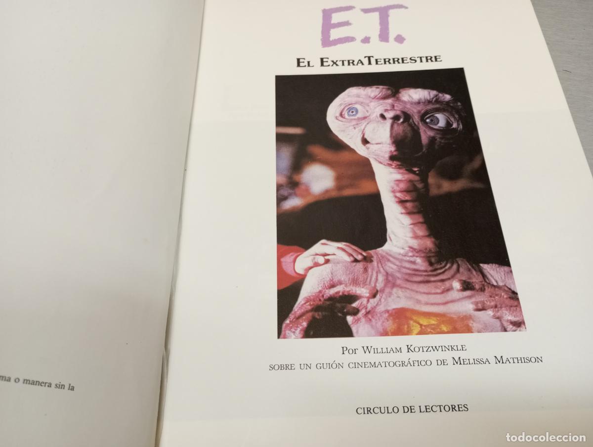 Libros de segunda mano: E. T. EL EXTRATERRESTRE / EL LIBRO DE LA PEL&Iacute;CULA / C&Iacute;RCULO DE LECTORES - Foto 2