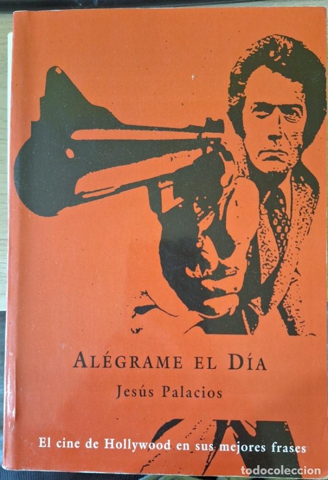 Libros de segunda mano: ALEGRAME EL DIA. - PALACIOS, Jesus. - Foto 1
