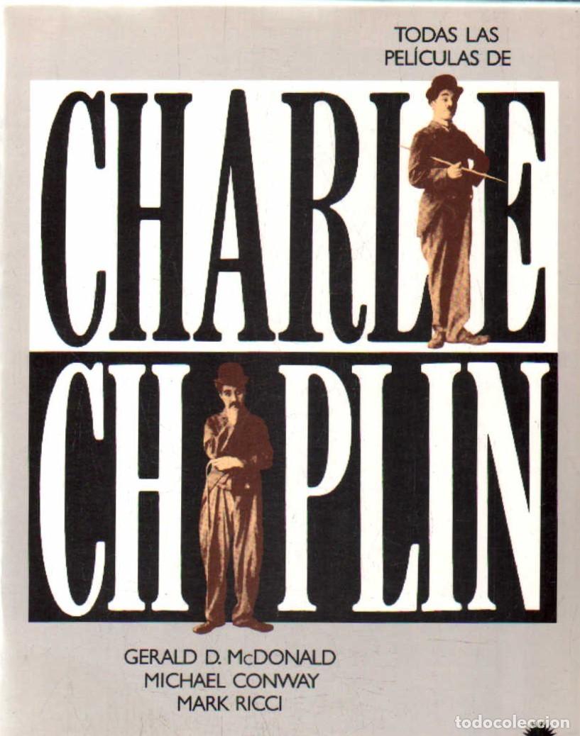 Libros de segunda mano: TODAS LAS PELICULAS DE CHARLE CHAPLIN. A-CI-1163 - Foto 1