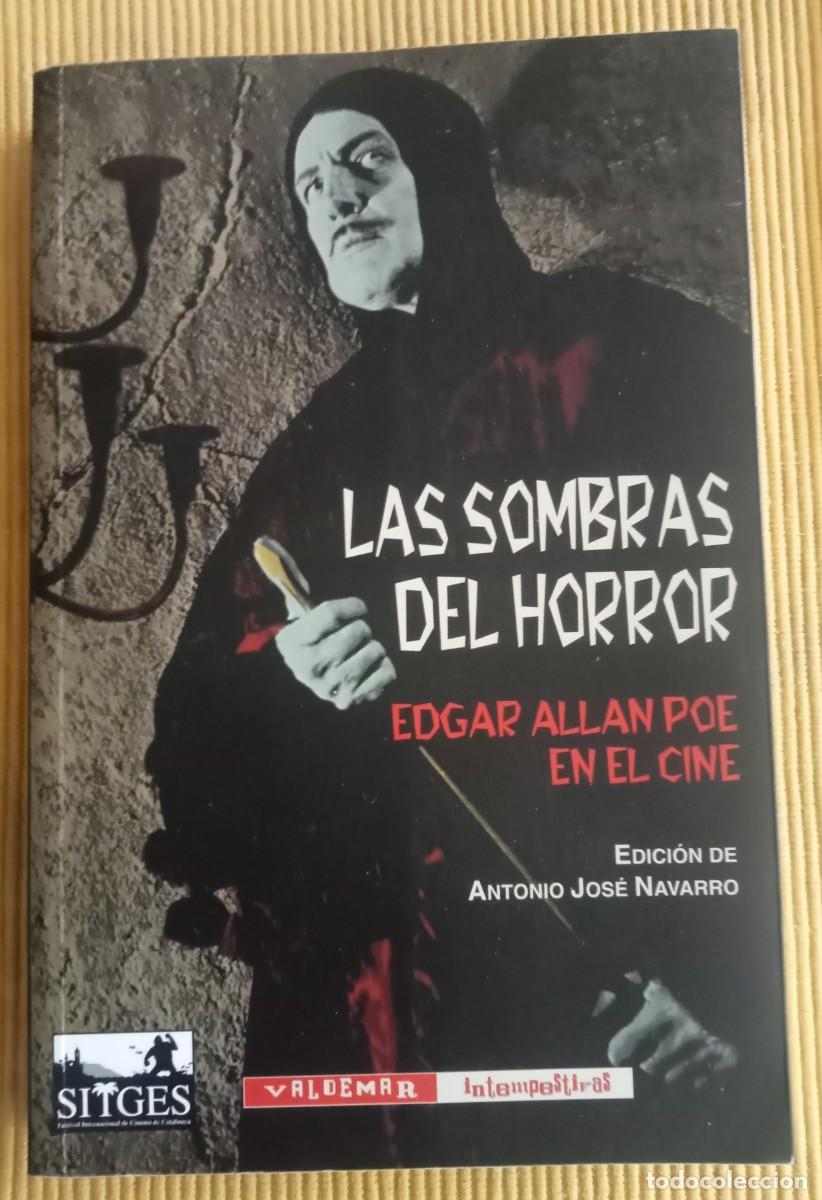 Libros de segunda mano: LIBRO: LAS SOMBRAS DEL HORROR, EDGAR ALLAN POE EN EL CINE. - Foto 1