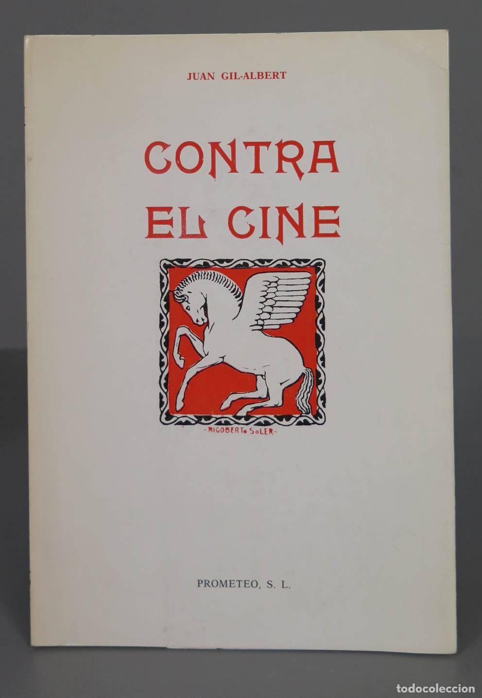 Libros de segunda mano: JUAN GIL-ALBERT CONTRA EL CINE - Foto 1