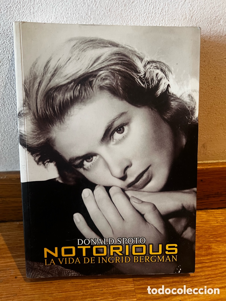 Libros de segunda mano: Donald Spoto Notorius La vida de Ingrid Bergman - Foto 1
