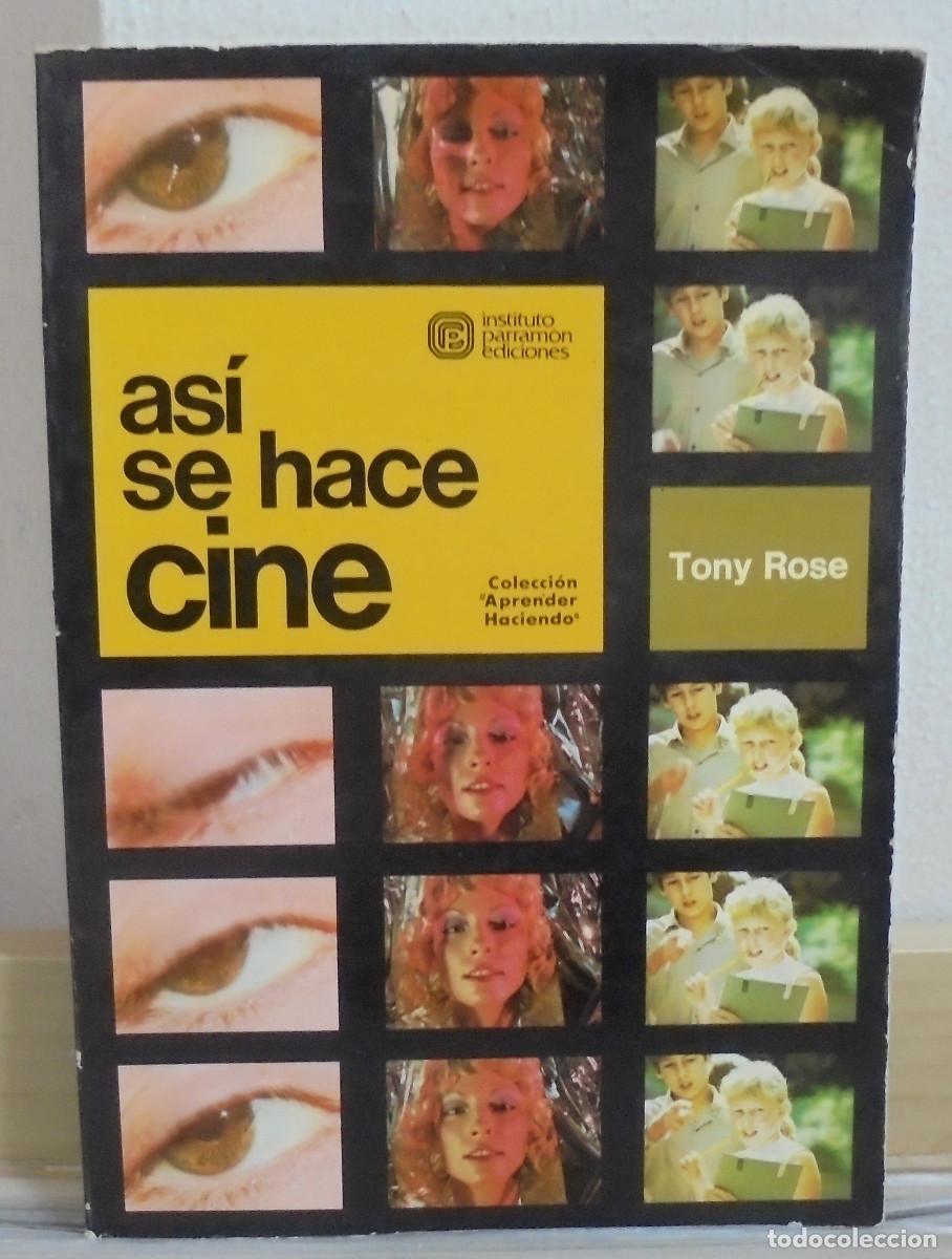 Libros de segunda mano: As&iacute; se hace cine. Tony Rose - Foto 1