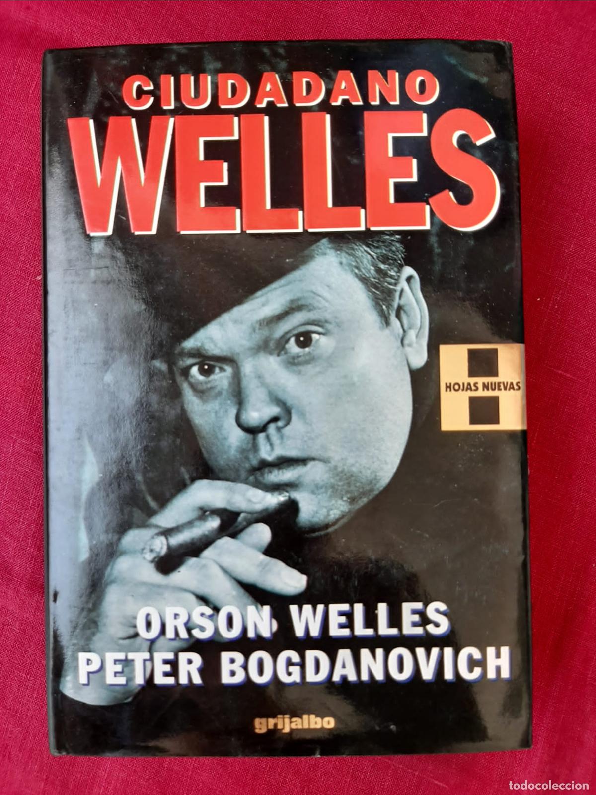 Libros de segunda mano: Ciudadano Welles - Welles, Orson; Bogdanovich, Peter - Foto 1