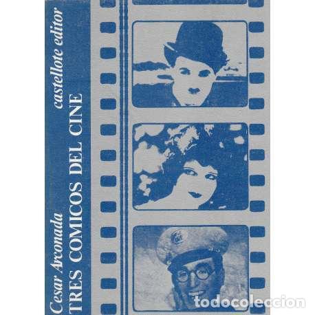 Libros de segunda mano: Tres c&oacute;micos del cine - C&eacute;sar Arconada - Foto 1