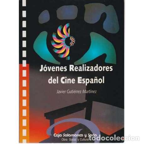 Second hand books: J&oacute;venes realizadores del cine espa&ntilde;ol - Javier Guti&eacute;rrez Mart&iacute;nez