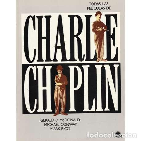 Libros de segunda mano: Todas las pel&iacute;culas de Charlie Chaplin - VV. AA. - Foto 1