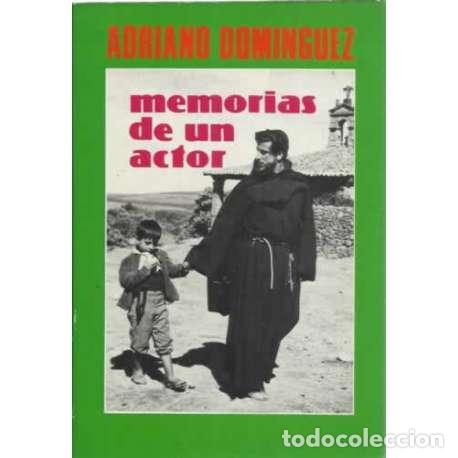 Libros de segunda mano: Memorias de un actor - Adriano Dom&iacute;nguez - Foto 1