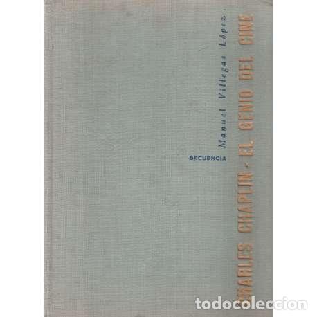 Libros de segunda mano: Charles Chaplin, el genio del cine - Manuel Villegas L&oacute;pez - Foto 1