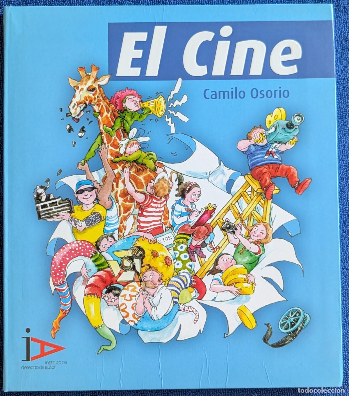 Libros de segunda mano: El cine - Camilo Osorio - Instituti de derecgi de autor (2009) - Foto 1
