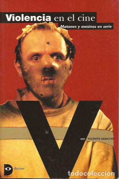 Libros de segunda mano: LIBRO DE CINE VIOLENCIA EN EL CINE VICENTE SANCHIS - Foto 1
