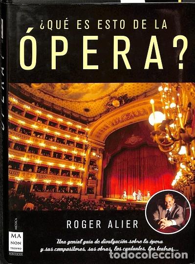 Libri di seconda mano: &iquest;QU&Eacute; ES ESTO DE LA &Oacute;PERA? - ALIER, ROGER - MANON TROPPO - 2007
