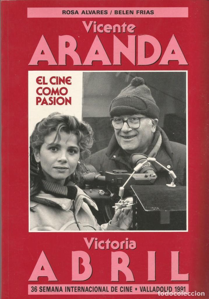 Libros de segunda mano: VICENTE ARANDA. EL CINE COMO PASION - Foto 1