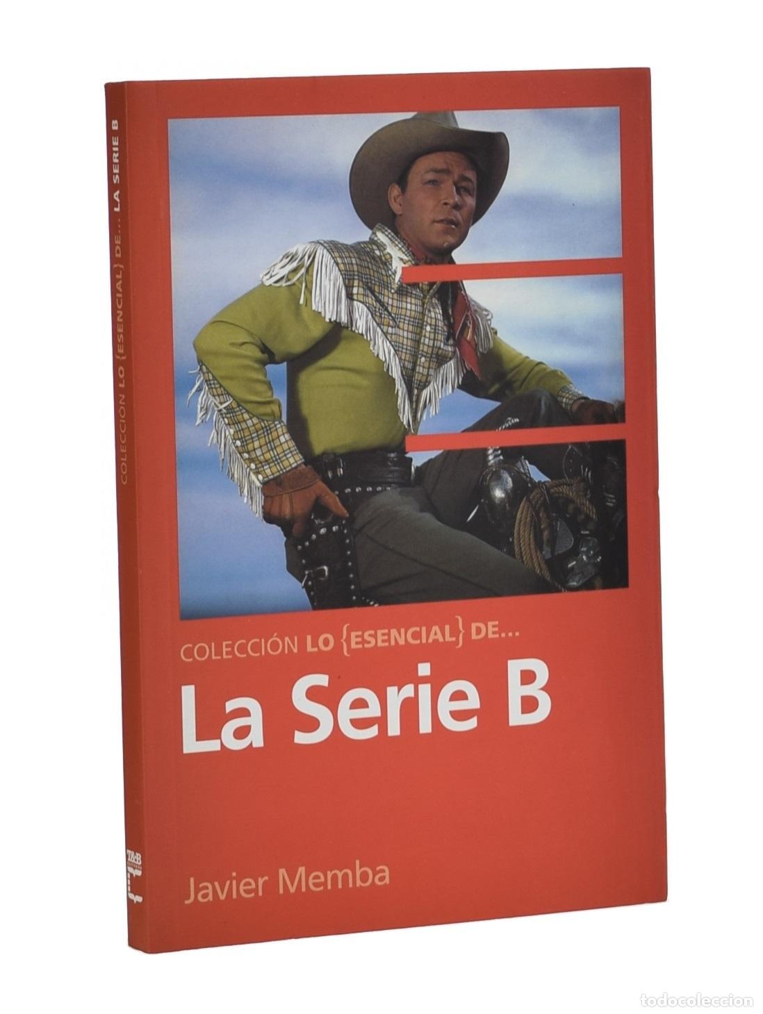 Libros de segunda mano: LA SERIE B - MEMBA, Javier - Foto 1
