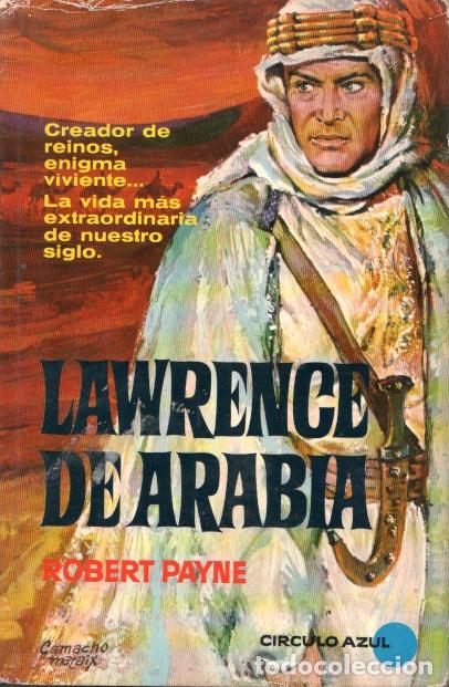 Libros de segunda mano: LAWRENCE DE ARABIA - ROBERT PAYNE - Foto 1