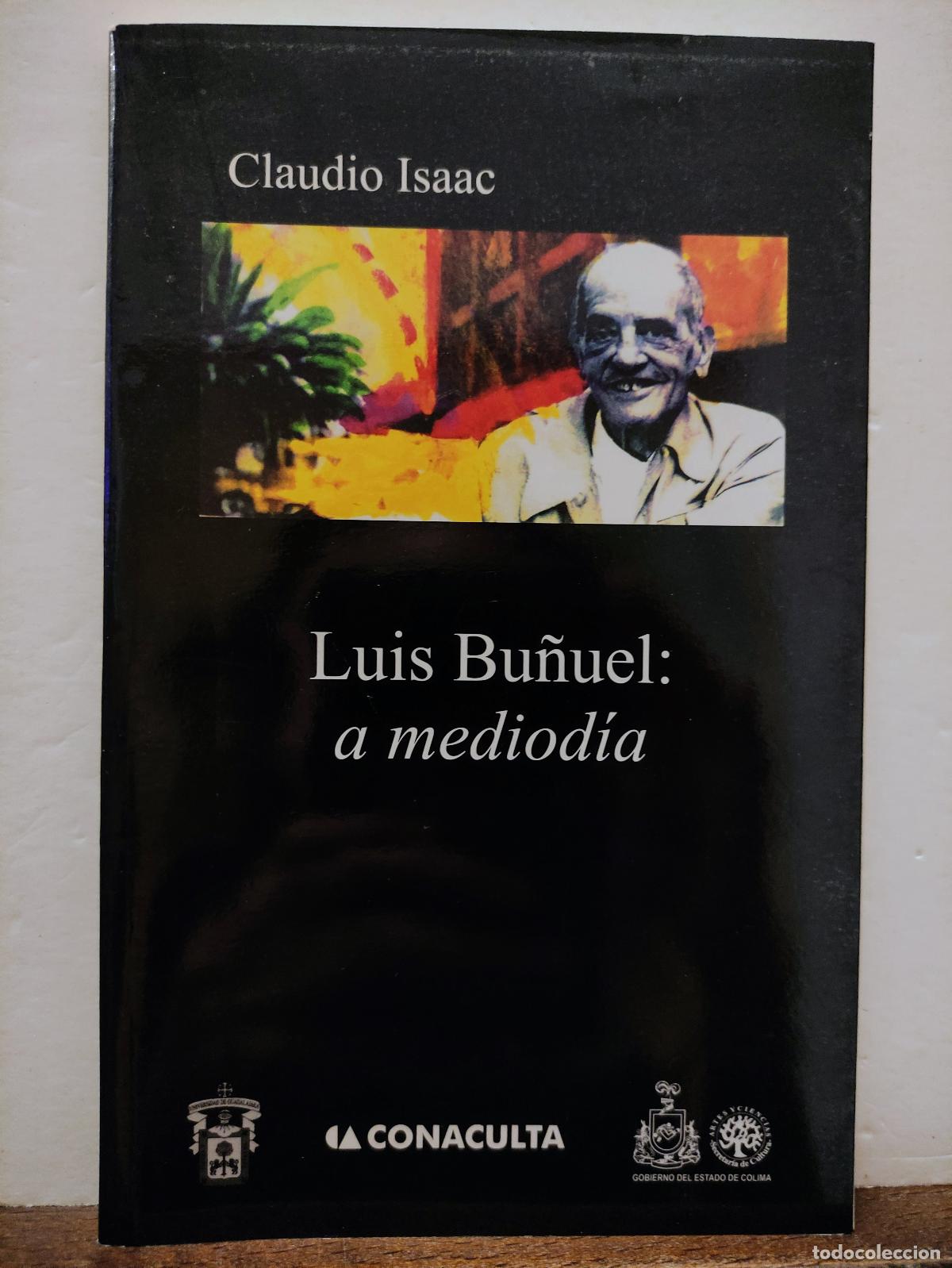 Libros de segunda mano: LUIS BU&Ntilde;UEL - A MEDIODIA - CLAUDIO ISAAC - Foto 1