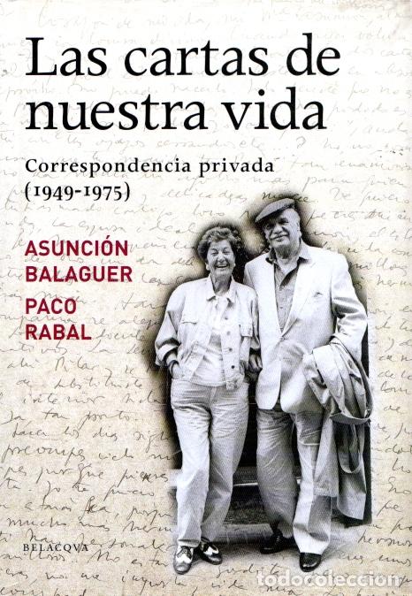 Libros de segunda mano: LAS CARTAS DE NUESTRA VIDA - ASUNCI&Oacute;N BALAGUER - Foto 1
