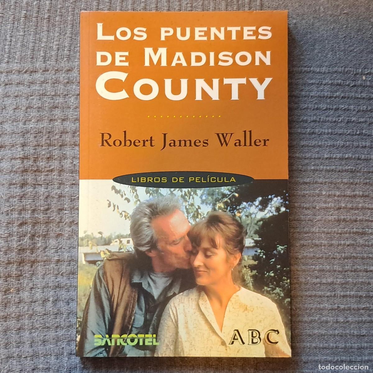 Libros de segunda mano: LOS PUENTES DE MADISON COUNTY - ROBERT JAMES WALLER - Foto 1