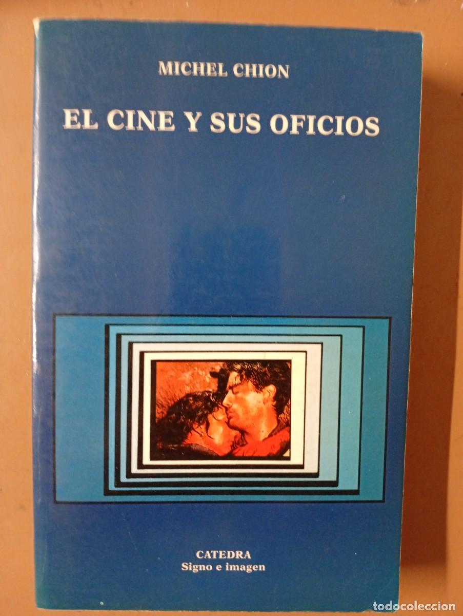 Libros de segunda mano: EL CINE Y SUS OFICIOS - Michel Chion - Foto 1