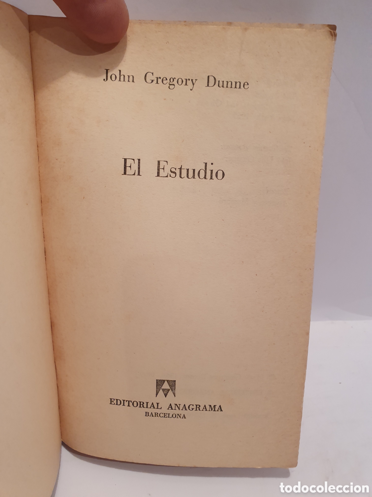 Libros de segunda mano: JOHN GREGORY DUNE. EL ESTUDIO. ANAGRAMA 1971. - Foto 2