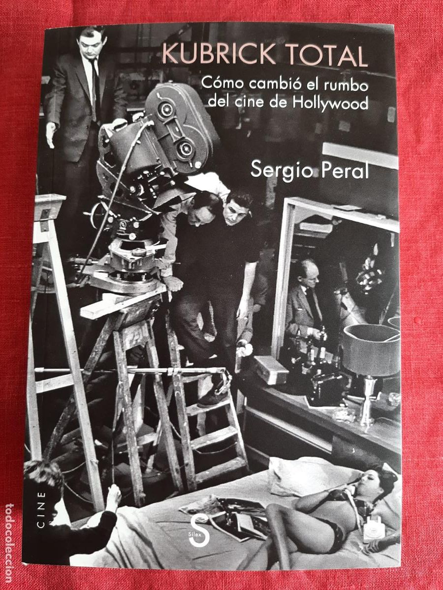 Libros de segunda mano: Kubrick total. C&oacute;mo cambi&oacute; el rumbo del cine de Hollywood - Peral, Sergio - Foto 1