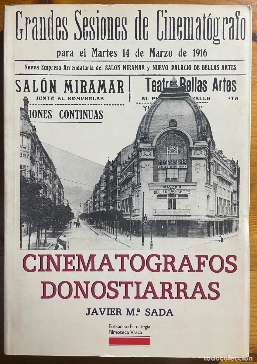 Libri di seconda mano: SAN SEBASTIAN- CINE- CINEMATOGRAFOS DONOSTIARRAS- JAVIER M. SADA- 1991