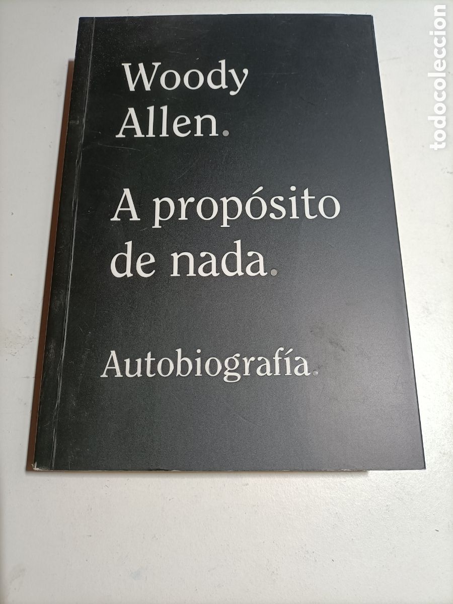 Second hand books: A prop&oacute;sito de nada. Autobiograf&iacute;a Woody Allen 2020