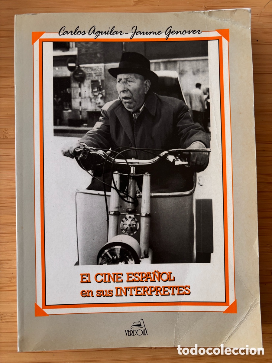 Libros de segunda mano: Cine Espa&ntilde;ol en sus Int&eacute;rpretes - Foto 1