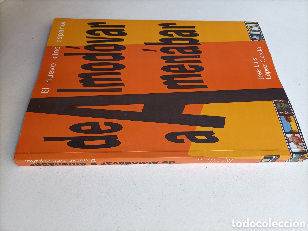 Libros de segunda mano: De Almod&oacute;var a Amen&aacute;bar. El nuevo cine espa&ntilde;ol Jos&eacute; Luis L&oacute;pez Garc&iacute;a