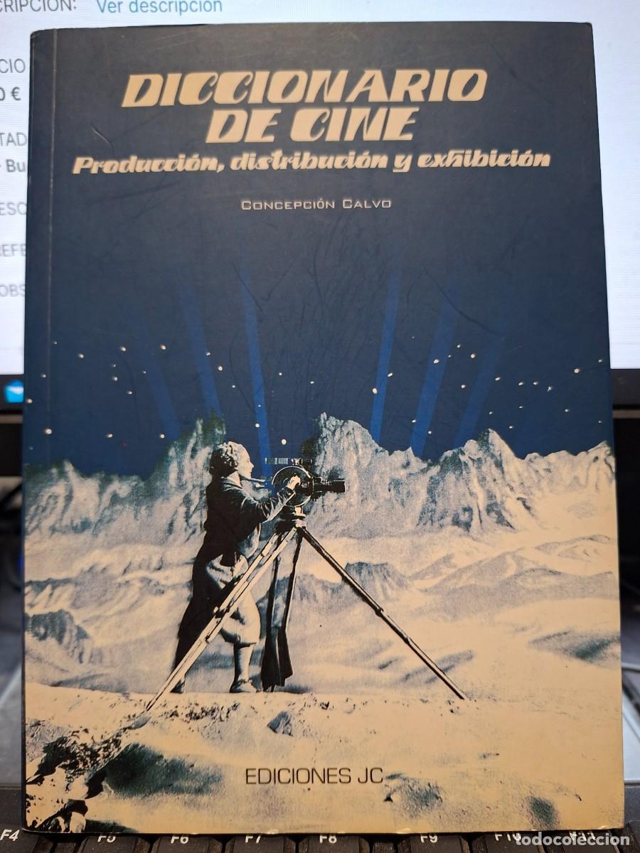 Libros de segunda mano: Diccionario de cine. Producci&oacute;n,distribuci&oacute;n y exhibici&oacute;n Tapa blanda -Concepcion Calvo - LC1