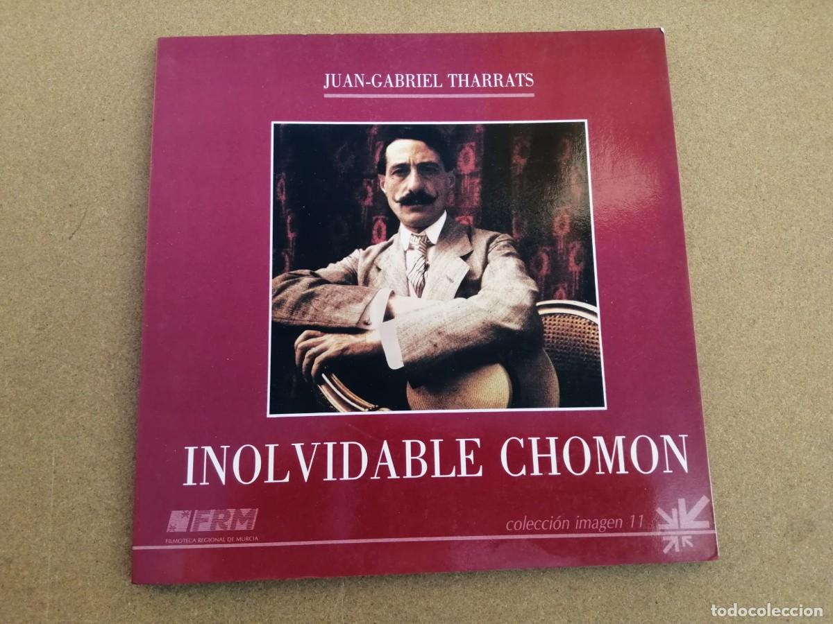 Libros de segunda mano: INOLVIDABLE CHOMON (JUAN GABRIEL THARRATS) - Foto 1