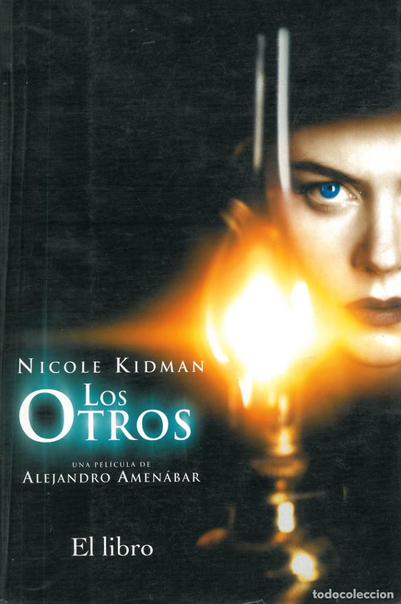 Libros de segunda mano: Los Otros. Una pelicula de Alejandro Amenabar. El libro - Varios autores