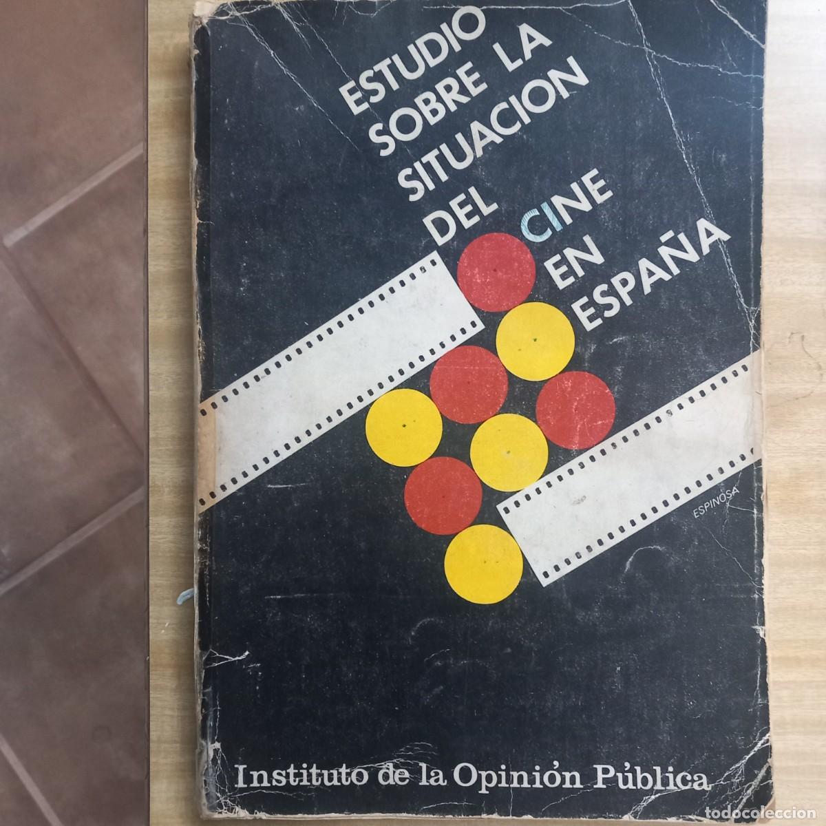 Libros de segunda mano: Estudio Sobre La Situaci&oacute;n Del Cine En Espa&ntilde;a (Instituto Opinion P&uacute;blica, 1968)