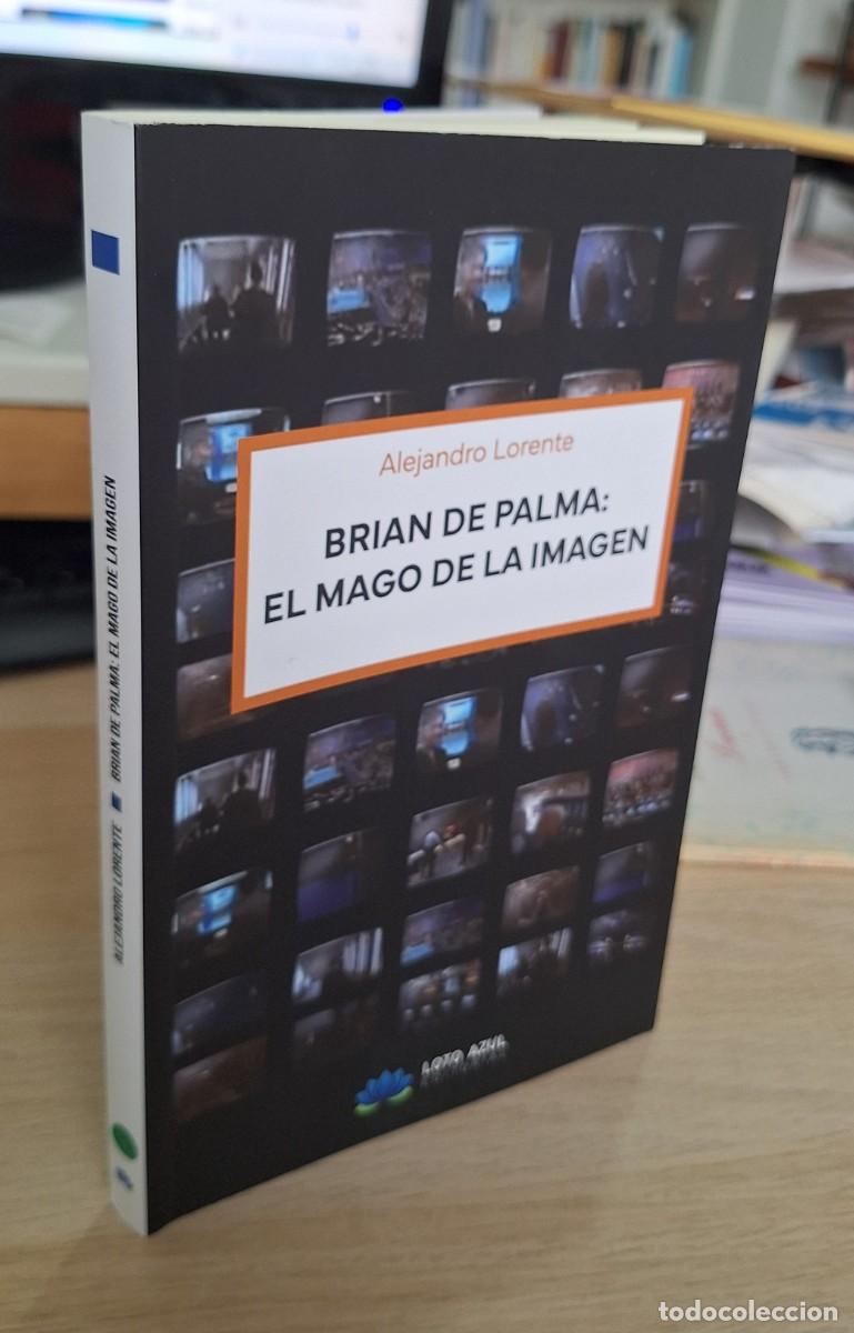 Libros de segunda mano: BRIAN DE PALMA: EL MAGO DE LA IMAGEN - LORENTE, ALEJANDRO - Foto 1