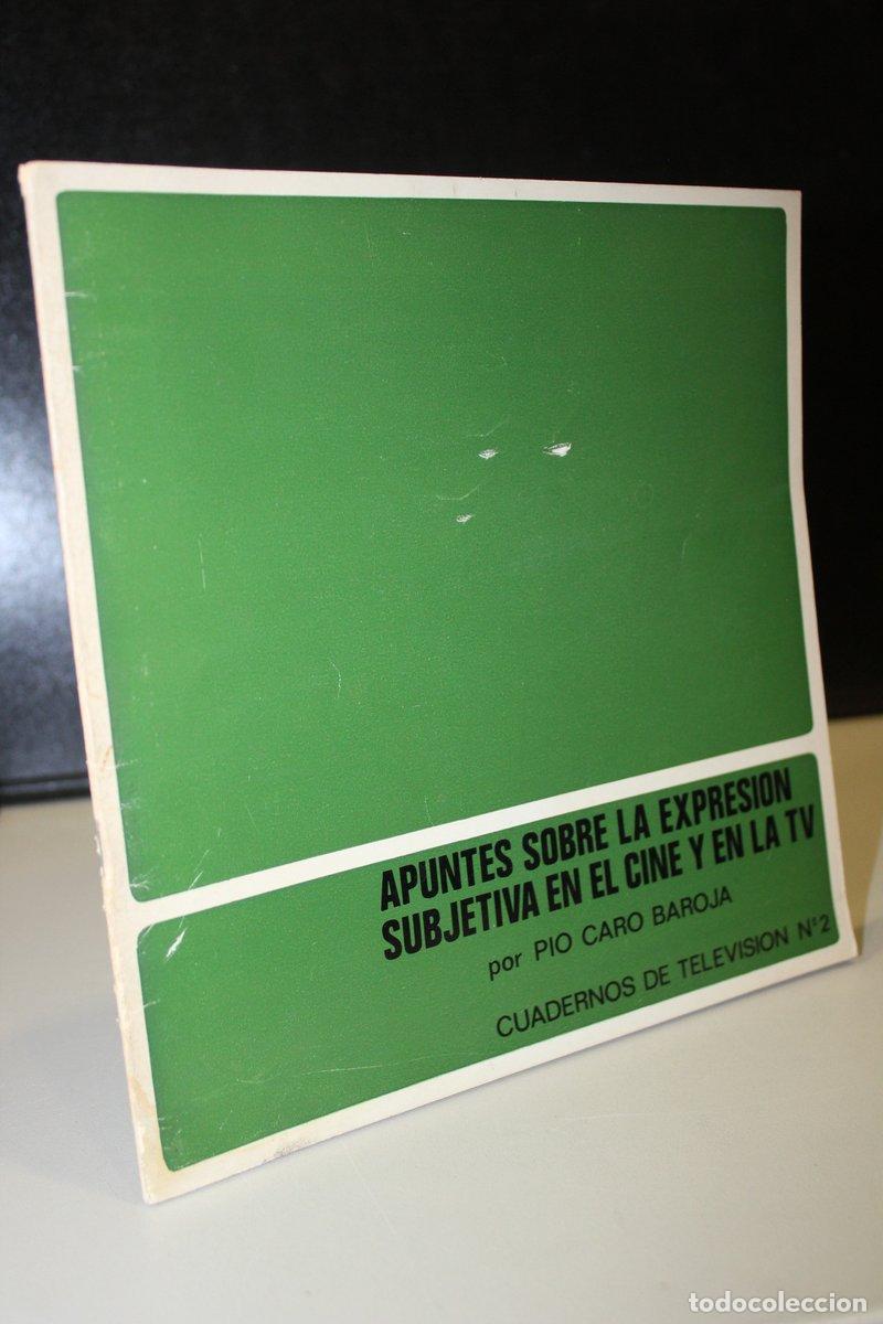 Gebrauchte B&uuml;cher: Apuntes sobre la expresi&oacute;n subjetiva en el cine y la TV - Caro Baroja, P&iacute;o.