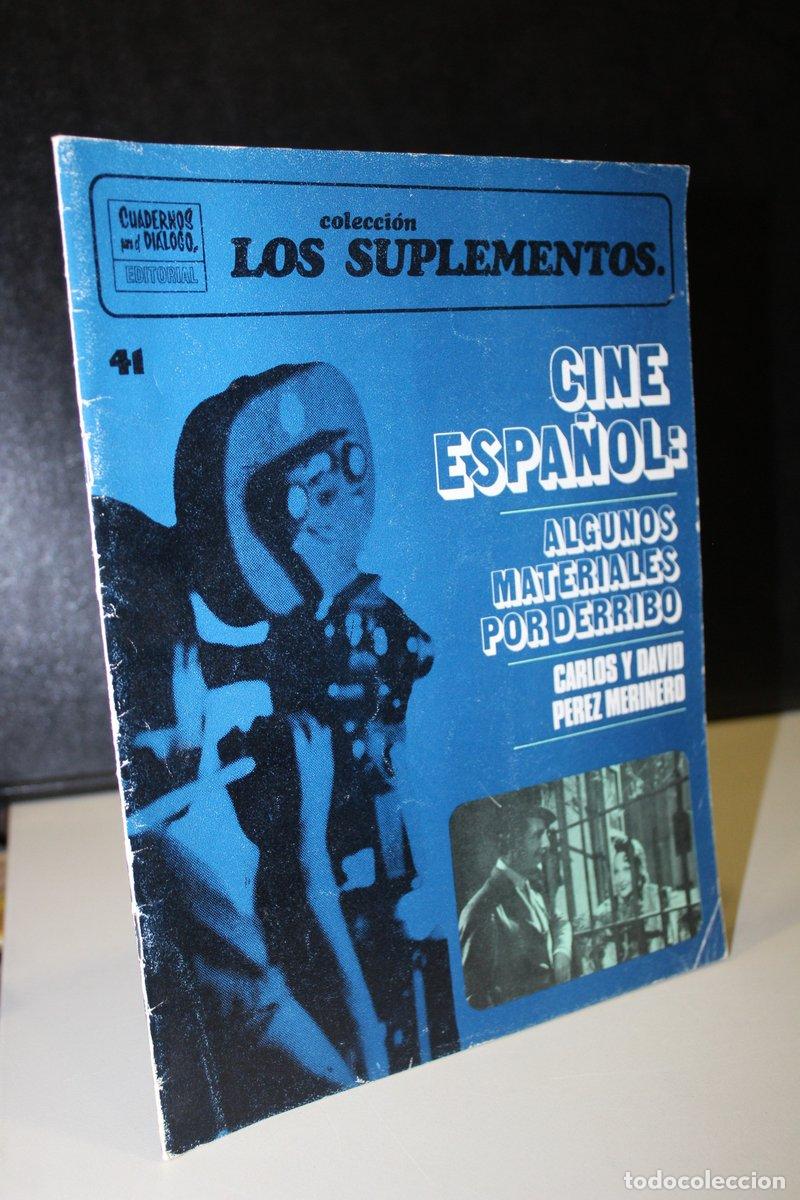 Gebrauchte B&uuml;cher: Cine espa&ntilde;ol: Algunos materiales por derribo.- Cuadernos para el Di&aacute;logo.- Colecci&oacute;n Los Suplementos