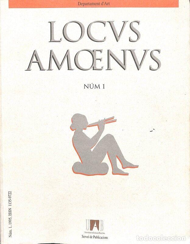 Libros de segunda mano: LOCVS AMOENVS M&Uacute;M 1 - AUTORES VARIOS - UAB - 1996 - DEPARTAMENT D'ART